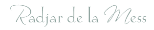 Radjar de la Mess